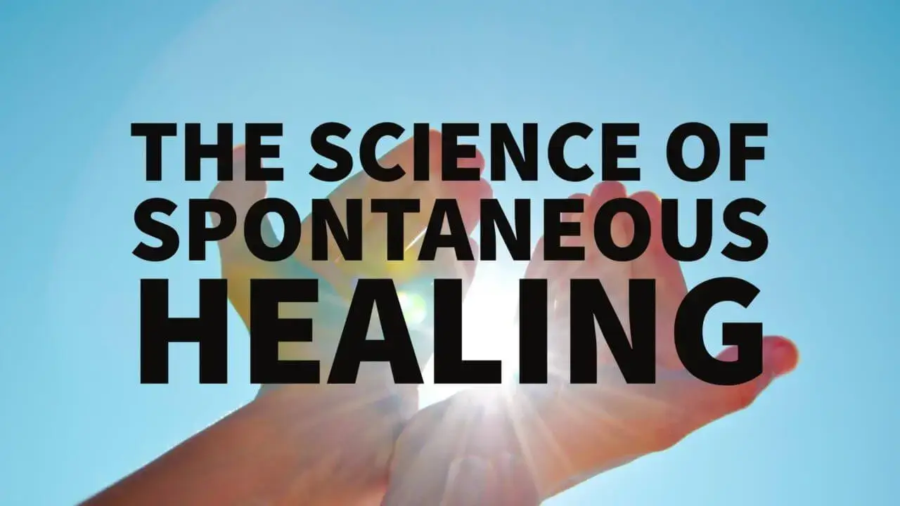 Science of Spontaneous Healing