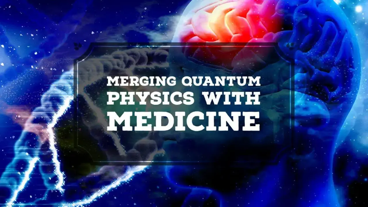 Merging quantum science with medicine for integrative healing.