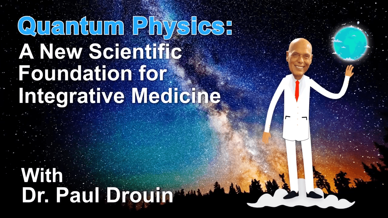 Quantum Physics: The Scientific Foundation for Integrative Medicine
