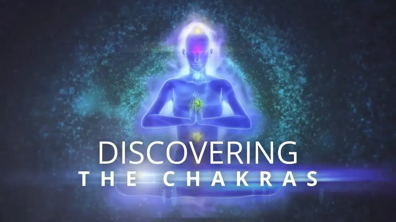 Discovering the Chakras
