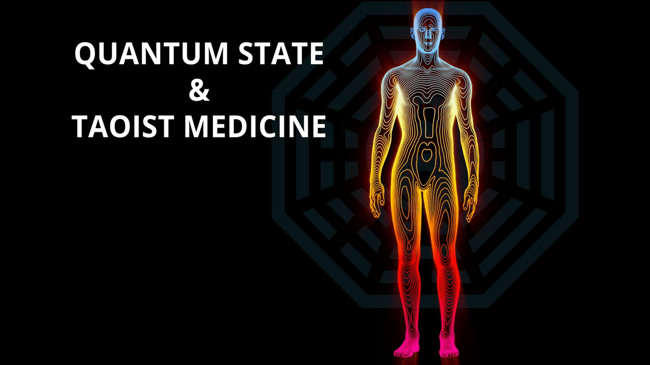 Quantum State and Taoist Medicine Quantum University