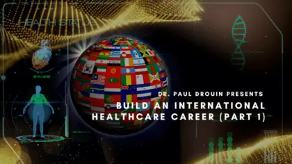 Build an International Healthcare Career – Part 1