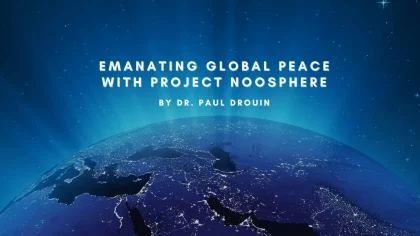 Emanating Global Peace with Project Noosphere