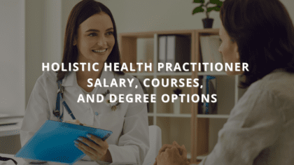 Holistic Health Practitioner Salary, Courses, and Degree Options | Quantum University